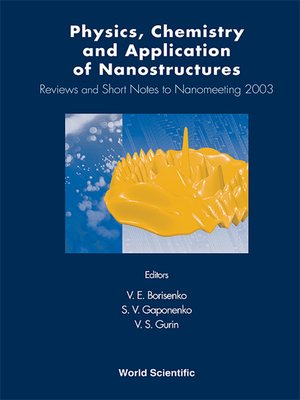 cover image of Physics, Chemistry and Application of Nanostructures